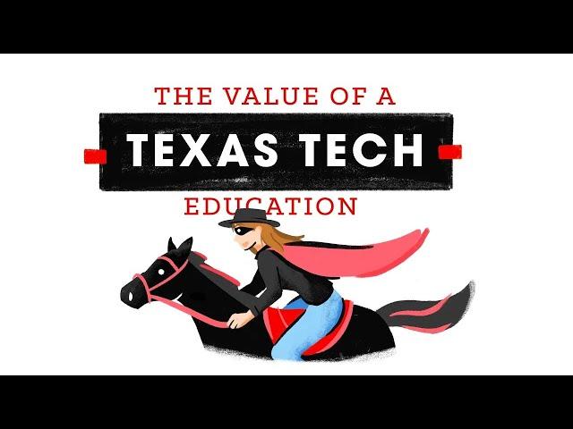 The Value of a Texas Tech Education | Tuition Video | Texas Tech University