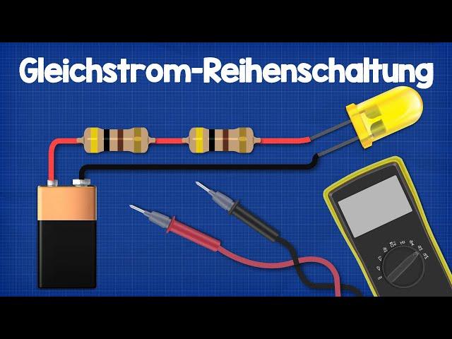 Gleichstrom-Reihenschaltung Erklärt