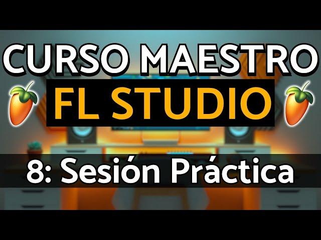 FL Studio 2024 - Parte 8: Primera Canción | Curso Maestro