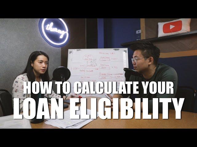 HOW TO CALCULATE YOUR LOAN ELIGIBILITY (EP 2)