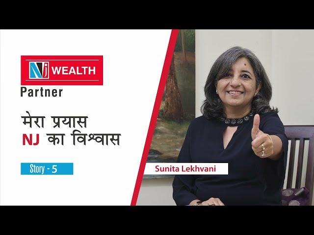 The Success Story of NJ Wealth Partner - Sunita Lekhvani