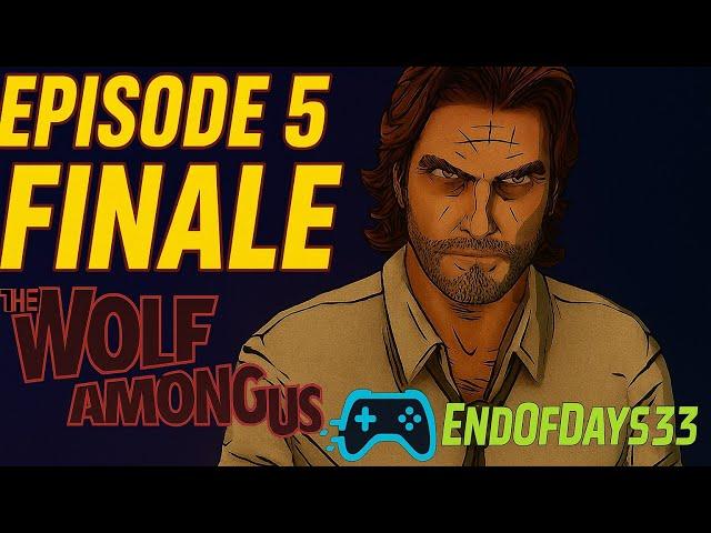 The Wolf Among Us Episode 5 FINALE  Cry Wolf Ending Gameplay Walkthrough