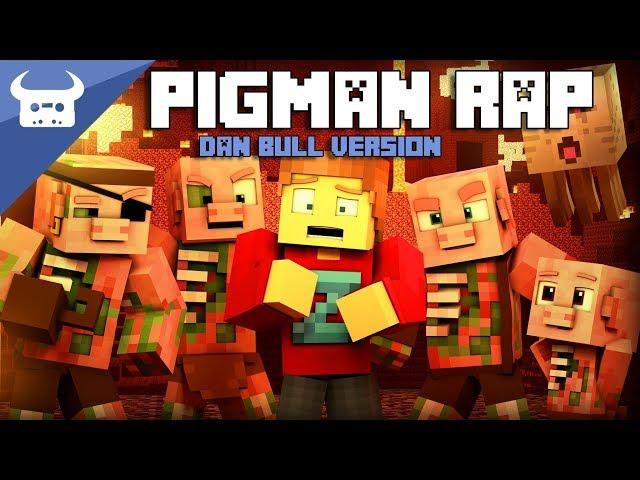 MINECRAFT NETHER ZOMBIE PIGMAN RAP | Dan Bull