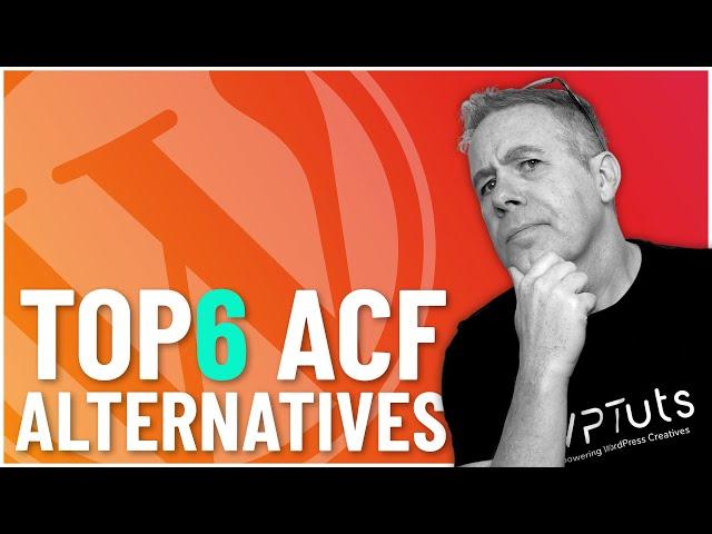My TOP 6 WordPress Advanced Custom Fields Alternatives