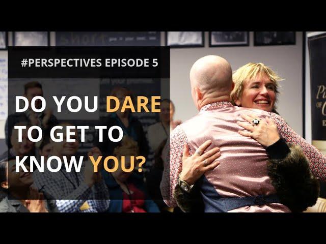 Do You Dare To Get To Know YOU? | #PERSPECTIVES with Sharon Pearson