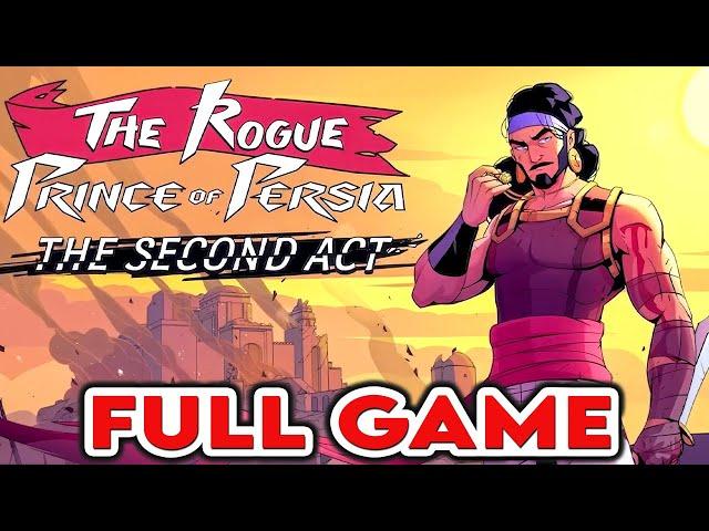 The Rogue Prince of Persia ACT 2 Update - Full Game Walkthrough Gameplay