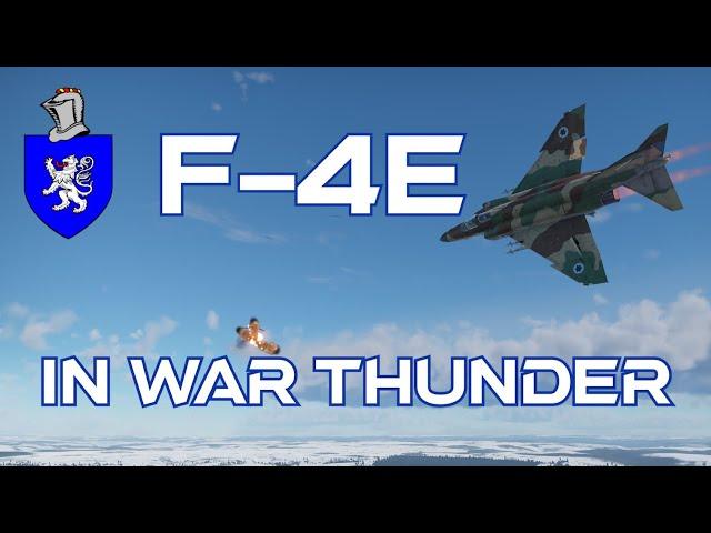 F-4E (ISR & USA) In War Thunder : A Basic Review