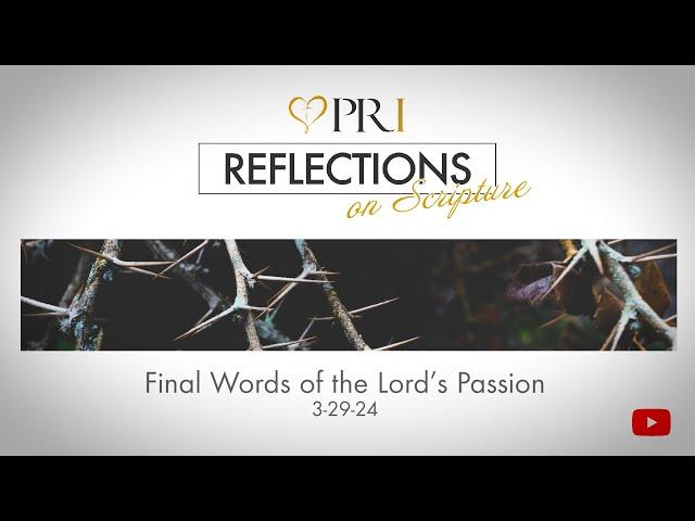 Reflections on Scripture | Good Friday of the Lord’s Passion