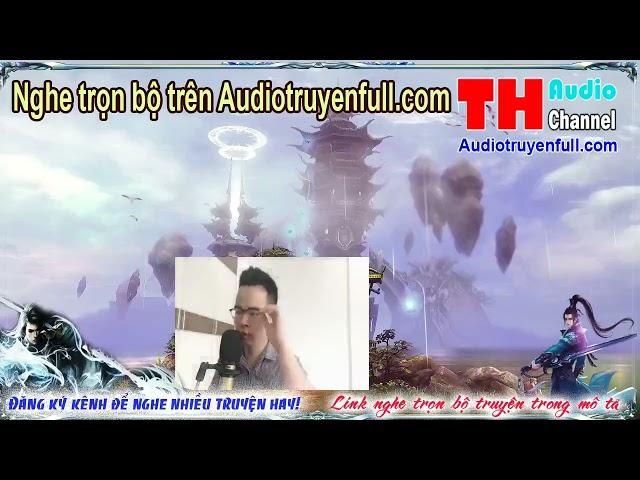 Chư Thiên Vạn Giới Audio tập 1   nghe trọn bộ truyện trên audiotruyenfull