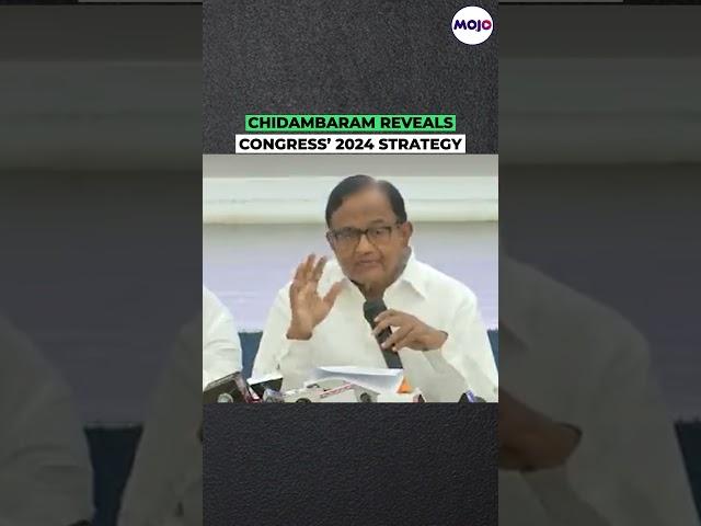 P Chidambaram Reveals Congress' 'Opposition Unity' Plan Against PM Modi For 2024 Elections #shorts