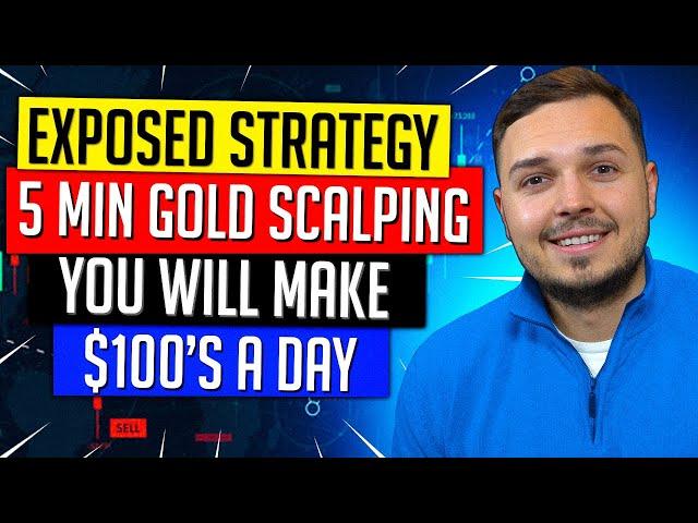 Proven 5-Minute Forex Scalping Strategy for XAUUSD/GOLD. 