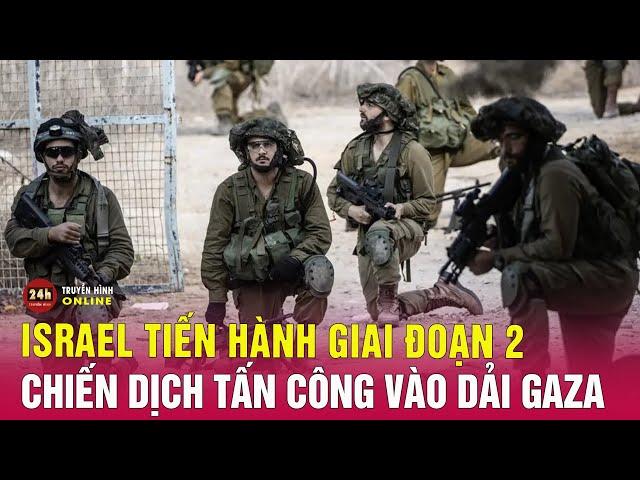 Xung đột bước vào giai đoạn mới, Israel tấn công rung chuyển Gaza | Tin thế giới mới nhất 30/10