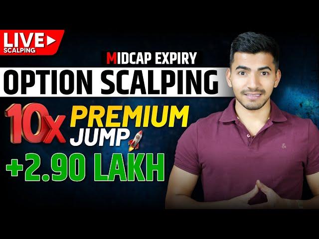 Live Option Scalping: 10x Premium Jump  | +2.90 LAKH Profit Strategy