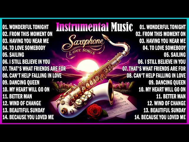 Greatest Romantic Saxophone Love Songs - Best Relaxing Saxophone - FULL ALBUM Instrumental Music