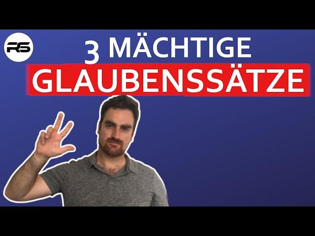 DIESE Glaubenssätze haben mein Leben KOMPLETT verändert!