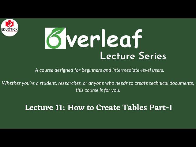 How to create Tables in LaTex-Part I|Tables in Overleaf| Adjusting Tables in LaTex| Overleaf| LaTex