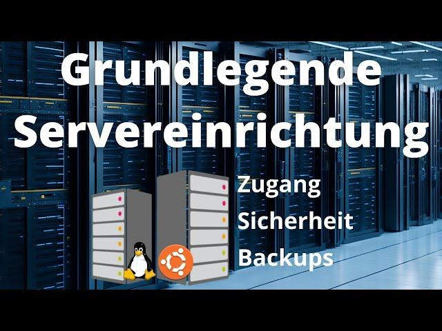 Meine Server-ToDos: grundlegende Einrichtung von Sicherheitfeatures, Backups, Updates und Weiteres