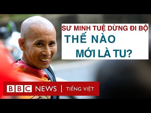 TỪ HIỆN TƯỢNG SƯ THÍCH MINH TUỆ - THẾ NÀO MỚI LÀ TU?