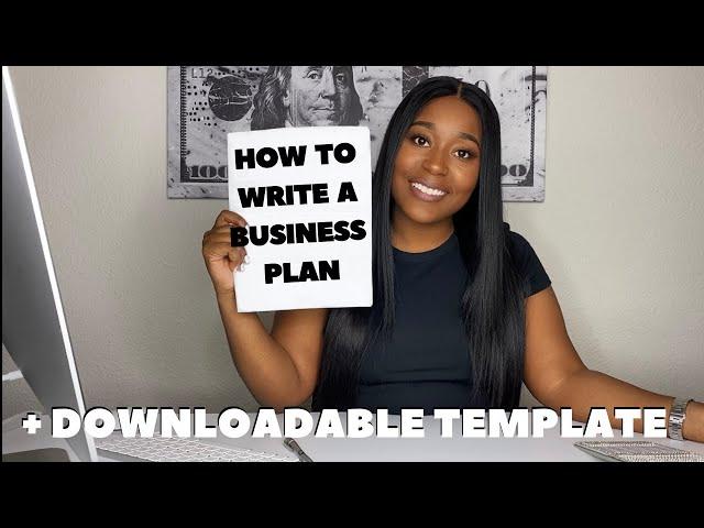 HOW TO WRITE A BUSINESS PLAN STEP BY STEP + TEMPLATE | 9 Key Elements