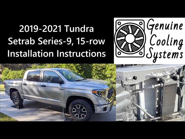 Genuine Cooling Systems 2019-2021 Toyota Tundra Setrab Series-9 15-row installation instructions