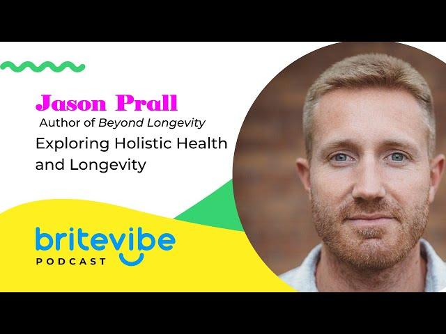 Exploring Holistic Health and Longevity | Jason Prall