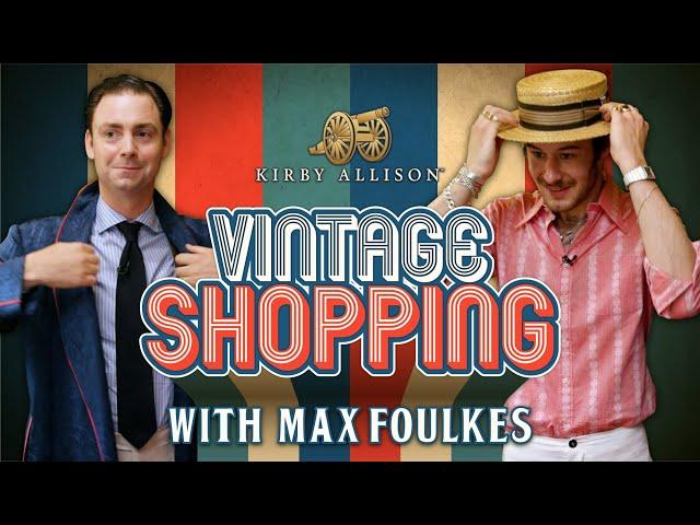 Shopping on a Budget?!? London Vintage Shopping Extravaganza with Max Foulkes | Kirby Allison