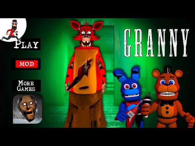 Granny is  Foxy ► FNAF Mod ► Full Game Play
