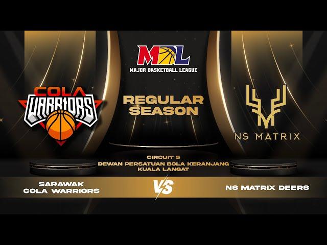 [ENG] MBL Regular Season 2024 | G23 |  Sarawak Cola Warriors vs NS Matrix Deers