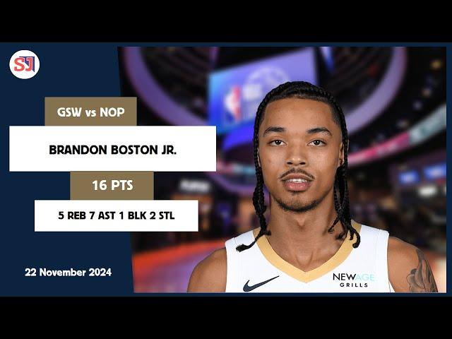 BRANDON BOSTON JR. 16 PTS vs GSW 22 Nov 24-25 NOP Highlights