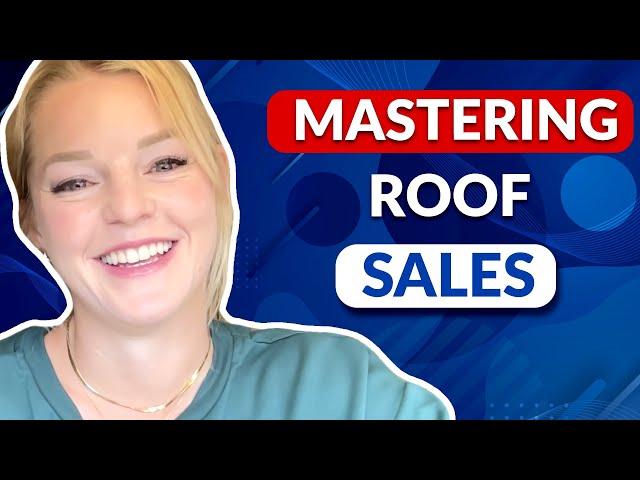 Roof Sales Mastery: How Becca Switzer is Transforming the Roofing Sales Industry