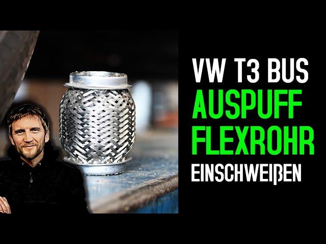 VW T3 Auspuff - Schweißen - Reparierern - Instandsetzen "Retten" und Flexrohr einschweißen.