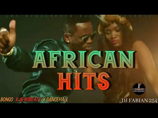 AFRICAN HITS MIX ( AFROBEATS X BONGO X DANCEHALL ) Burna Boy, Ayra Starr, Nyashinski - DJ FABIAN 254