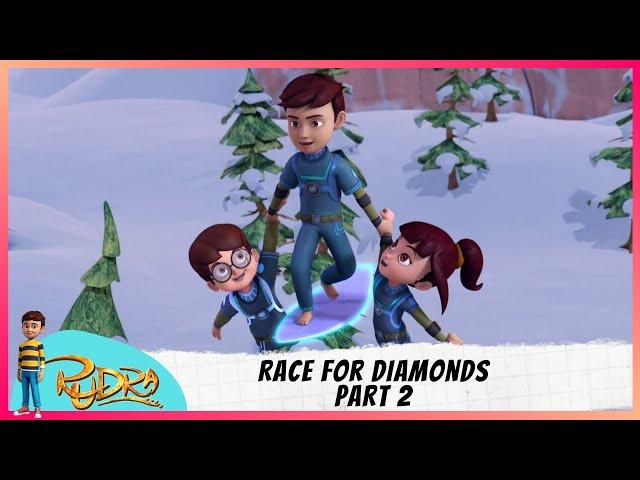 Rudra | रुद्र | Episode 17 Part-2 | Race For Diamonds