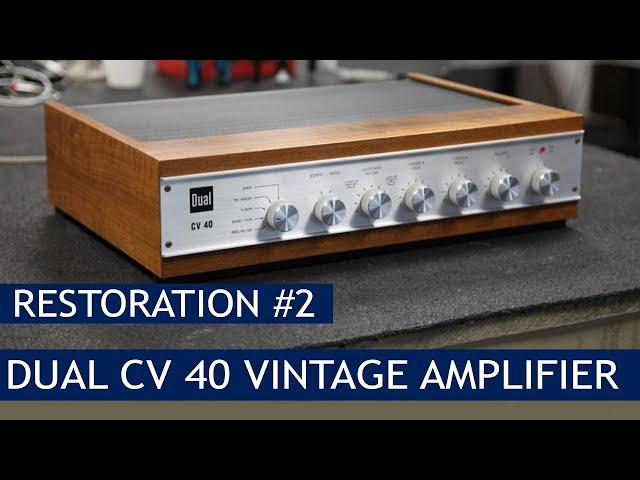 Vintage Amplifier Dual CV 40 Restoration Part 1