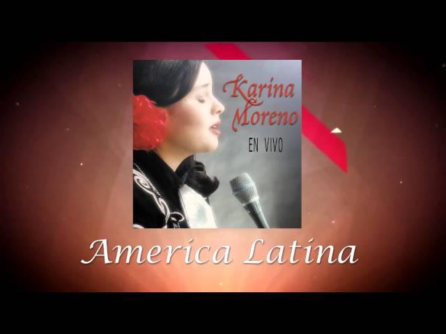 Karina Moreno - América Latina (Audio Oficial)