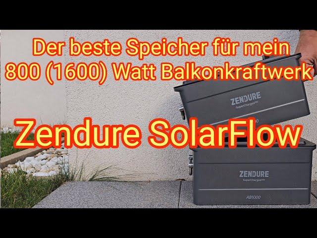 Der BESTE Speicher für mein 800/1600 Watt Balkonkraftwerk - Zendure SolarFlow im Angebot