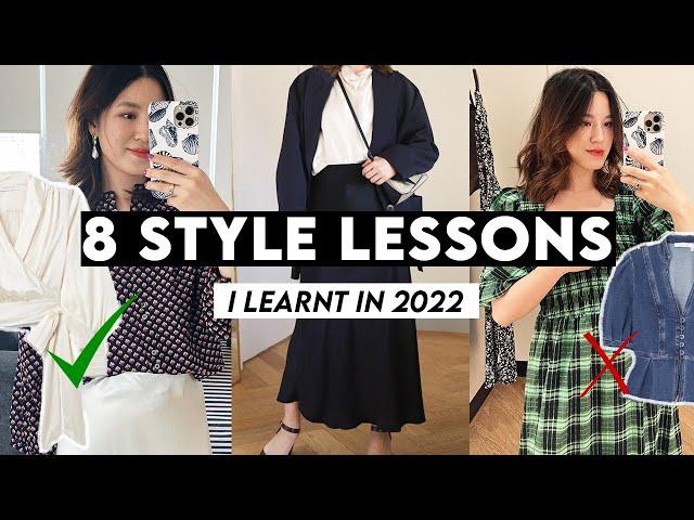 8 USEFUL STYLE LESSONS To Know For 2023! Style Tips I Learnt Last Year