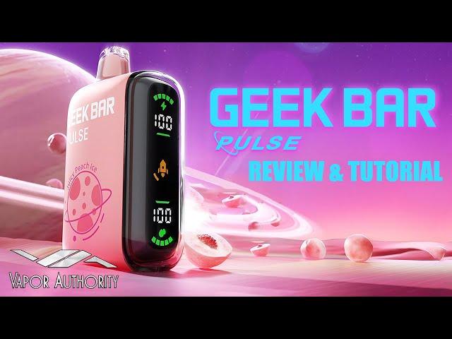 Geek Bar Pulse 15000 Disposable Vape Breakdown, Review & Tutorial