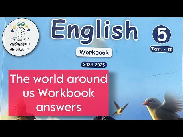 The world around us Workbook answers, English Term 2 , 5th std, 2024 -25