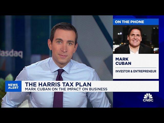 Mark Cuban on the Harris tax plan: She is pro-business, going center 100%