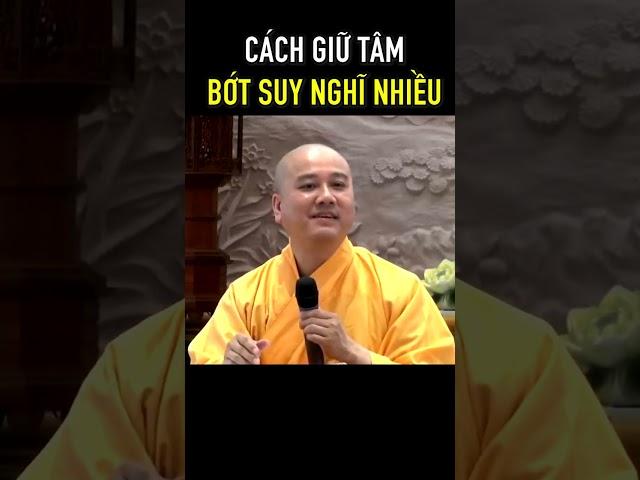 Cách Giữ Tâm Bớt suy Nghĩ Nhiều #thayphaphoa #thichphaphoa#thaythichphaphoa #giangphap #phatphap