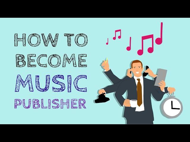 Music Publishing 101: How to Become a Music Publisher?