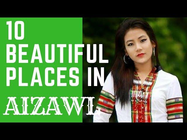 10 Beautiful places in Aizawl