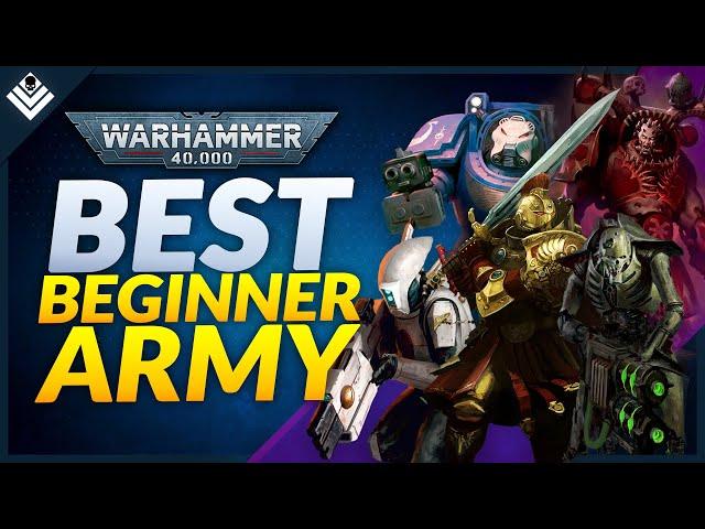 The BEST Warhammer 40K Armies For Beginners in 10th Edition