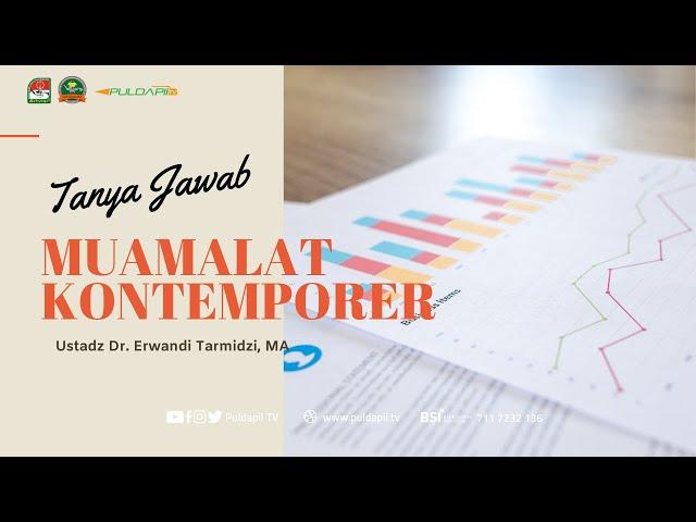 MUAMALAT KONTEMPORER | Ustadz Dr. Erwandi Tarmidzi, Lc., M.A