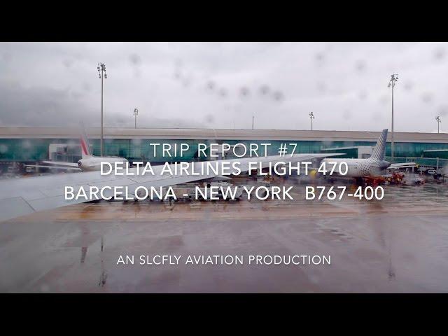 (HD) [TRIP REPORT] Economy | DELTA AIRLINES 470 | BARCELONA - NEW YORK | B767-400