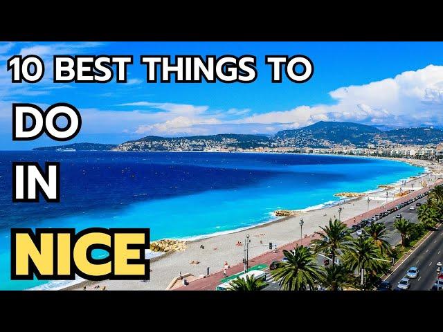 The 10 Best Things to do in Nice in 2024 & 2025