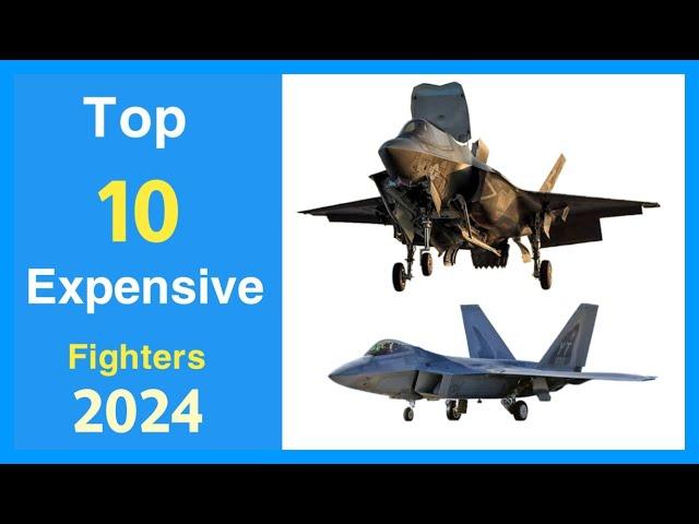 Top 10 most expensive Fighter Jets 2024
