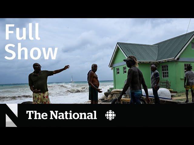 CBC News: The National | Hurricane Beryl’s destruction