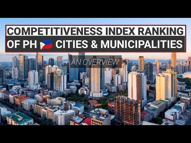 Philippines Cities and Municipalities ranking for competitiveness overview | DTI CMCI | PH RED TV